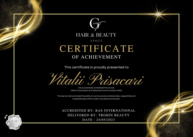 Client Consultation & Professional Communication certificate awarded to Vitalii Prisacari by Hair & Beauty Space · BAS International in 2023