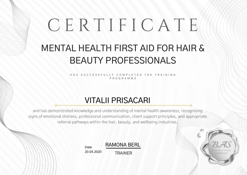 Mental Health First Aid for Hair & Beauty Professionals certificate awarded to Vitalii Prisacari by BAS International in 2020